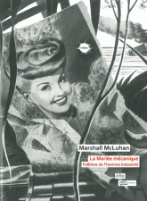 La mari&eacute;e m&eacute;canique - Marshall McLuhan